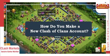 How Do You Make a New Clash of Clans Account