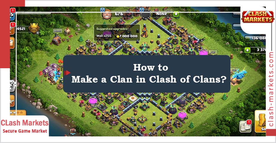 How to Make a Clan in Clash of Clans